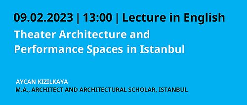 Theater Architecture and Performance Spaces in Istanbul Theater Architecture and Performance Spaces in Istanbul